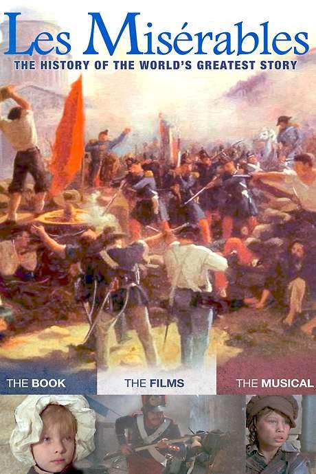 Les Misérables: The History of the World’s Greatest Story